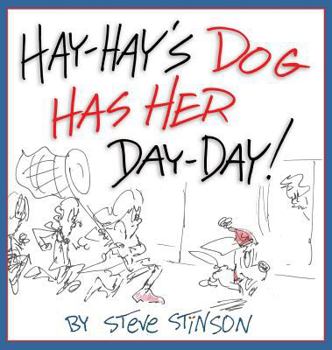 Hardcover Hay-Hay's Dog Has Her Day-Day! Book