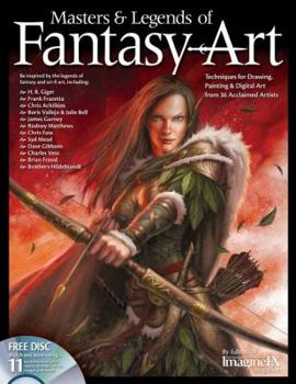 Paperback Masters & Legends of Fantasy Art: Techniques for Drawing, Painting & Digital Art from 36 Acclaimed Artists Book