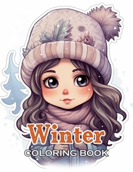 Winter Coloring Book for Kids: 100+ High-Quality and Unique Coloring Pages