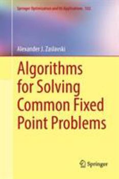 Paperback Algorithms for Solving Common Fixed Point Problems Book