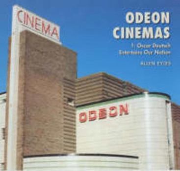 Paperback Odeon Cinemas Volume 1: Oscar Deutsch Entertains Our Nation Book