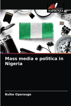 Paperback Mass media e politica in Nigeria [Italian] Book