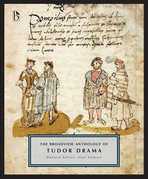 Paperback The Broadview Anthology of Tudor Drama Book