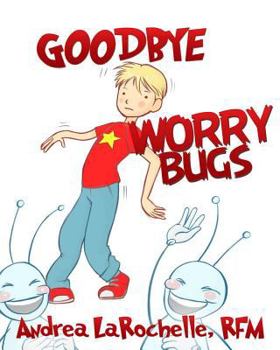 Paperback Goodbye Worry Bugs Book