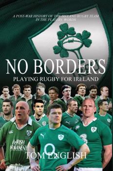 Hardcover No Borders: Playing Rugby for Ireland (Behind the Jersey Series) Book