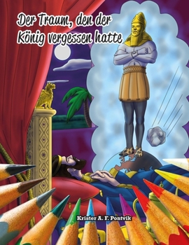 Paperback Der Traum, den der König vergessen hatte: Malvorlagen mit Gedichten [German] Book