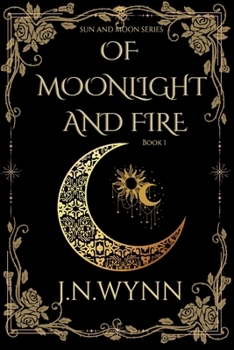 Of Moonlight and Fire