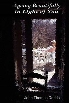 Paperback Ageing Beautifully in Light of You Book