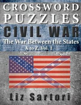 Paperback Crossword Puzzles: Civil War A to Z, Volume 1 Book