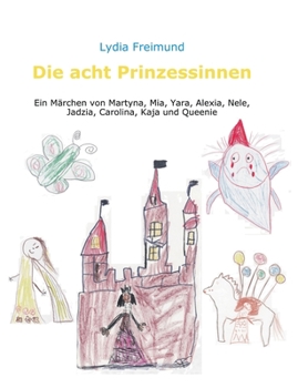 Paperback Die acht Prinzessinnen [German] Book