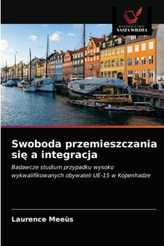 Paperback Swoboda przemieszczania si&#281; a integracja [Polish] Book