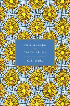 Surprised by Joy / The Four Loves
