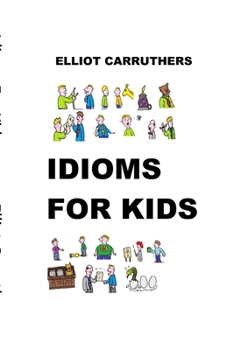 Paperback Idioms For Kids: Cartoons and Fun Book