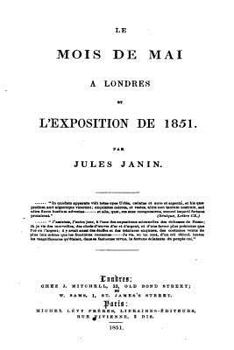 Paperback Le Mois de Mai à Londres et l'Exposition de 1851 [French] Book