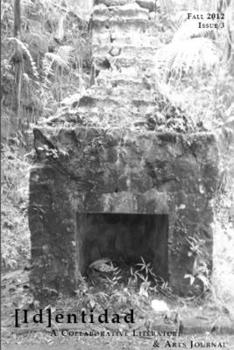 Paperback [Id]entidad: A Collaborative Literature and Arts Journal, Issue Three Book