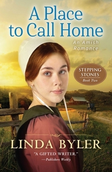 A Place to Call Home: An Amish Romance (Stepping Stones) - Book #2 of the Stepping Stones