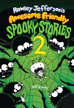 Rowley Jefferson's Awesome Friendly Spooky Stories 2 - Book #4 of the Diary of an Awesome Friendly Kid