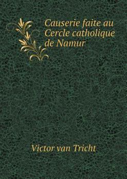 Paperback Causerie faite au Cercle catholique de Namur [French] Book