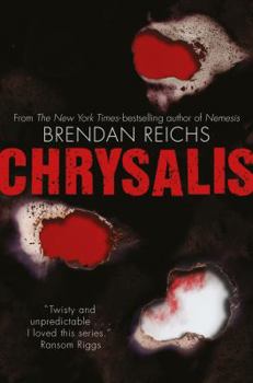 Chrysalis - Book #3 of the Project Nemesis