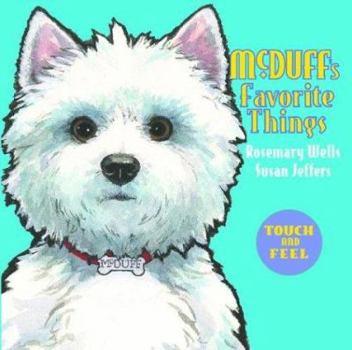 Hardcover McDuff's Favorite Things: Touch and Feel Book