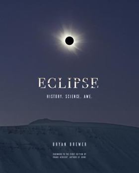 Paperback Eclipse: History. Science. Awe. Book