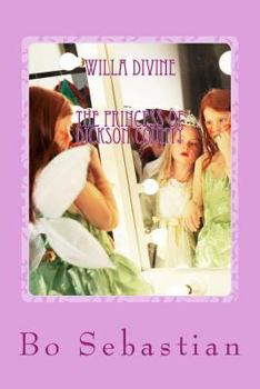 Paperback Willa Divine: The Princess of Dickson County Book