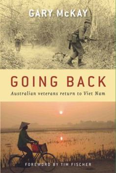 Paperback Going Back: Australian Veterans Return to Viet Nam Book