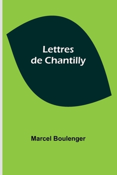 Paperback Lettres de Chantilly Book