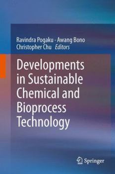 Hardcover Developments in Sustainable Chemical and Bioprocess Technology Book