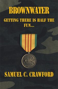 Paperback Brownwater: Getting There Is Half the Fun... Book