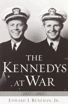 Hardcover The Kennedys at War: 1937-1945 Book