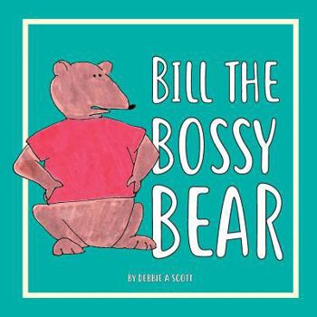 Paperback Bill the Bossy Bear Book