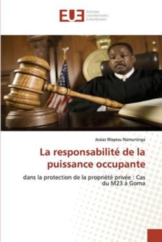 Paperback La responsabilité de la puissance occupante [French] Book