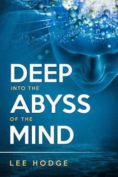 Paperback Deep Into the Abyss of the Mind Book