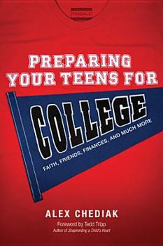 Paperback Preparing Your Teens for College: Faith, Friends, Finances, and Much More Book