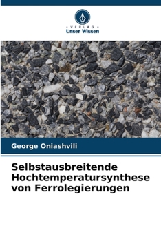 Paperback Selbstausbreitende Hochtemperatursynthese von Ferrolegierungen [German] Book