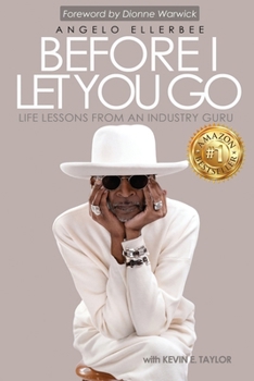 Paperback Before I Let You Go: Life Lessons From An Industry Guru Book