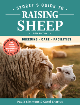 Paperback Storey's Guide to Raising Sheep, 5th Edition: Breeding, Care, Facilities Book