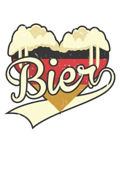 I Love German Bier: Unlined / Plain Oktoberfest Notebook / Journal Gift - Large ( 6 x 9 inches ) - 120 Pages || Softcover