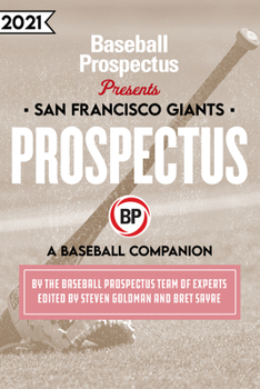 San Francisco Giants 2021: A Baseball Companion