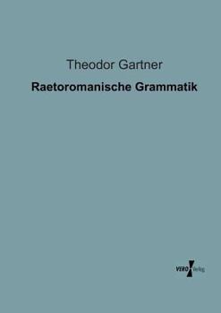 Paperback Raetoromanische Grammatik [German] Book