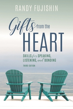 Paperback Gifts from the Heart: Skills for Speaking, Listening, and Bonding Book