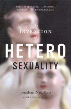 Paperback The Invention of Heterosexuality Book