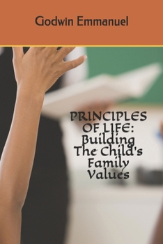 Paperback Principles of Life: Building The Child's Family Values Book