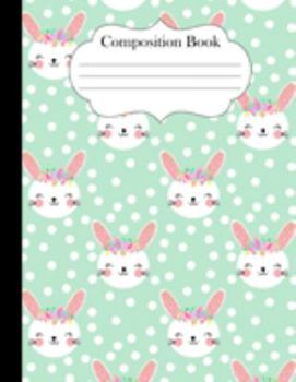 Paperback Composition Book: Spring Bunnies on Mint Green Polka Dots Notebook Journal 8.5" x 11" 120 pages wide ruled Book