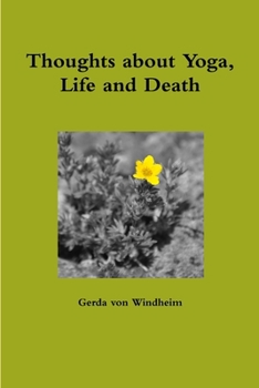 Paperback Thoughts about Yoga, Life and Death Book
