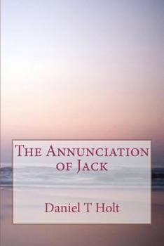Paperback The Annunciation of Jack Book