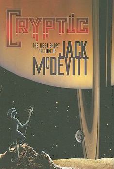 Hardcover Cryptic: The Best Short Fiction of Jack McDevitt Book