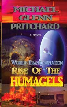 Paperback World Transformation - Rise of the Humagels Book