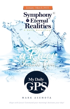 Paperback My Daily GPS - Symphony of Eternal realities Book